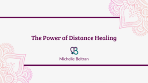 title-header-power-of-distance-healing-by-michelle-beltran