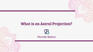 title-header-what-is-astral-projection-by-michelle-beltran