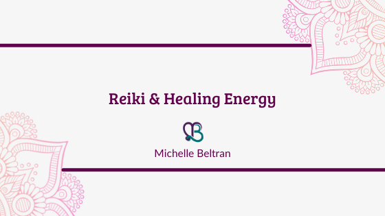 Reiki and Healing Energy