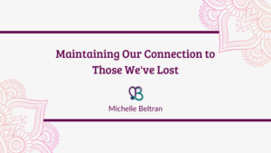 title-header-maintaining-connection-to-those-lost-by-michelle-beltran