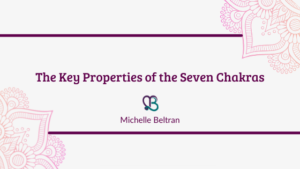 title-header-key-properties-seven-chakras-by-michelle-beltran