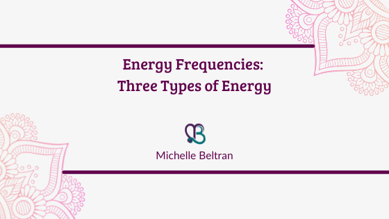 Three Types of Energy